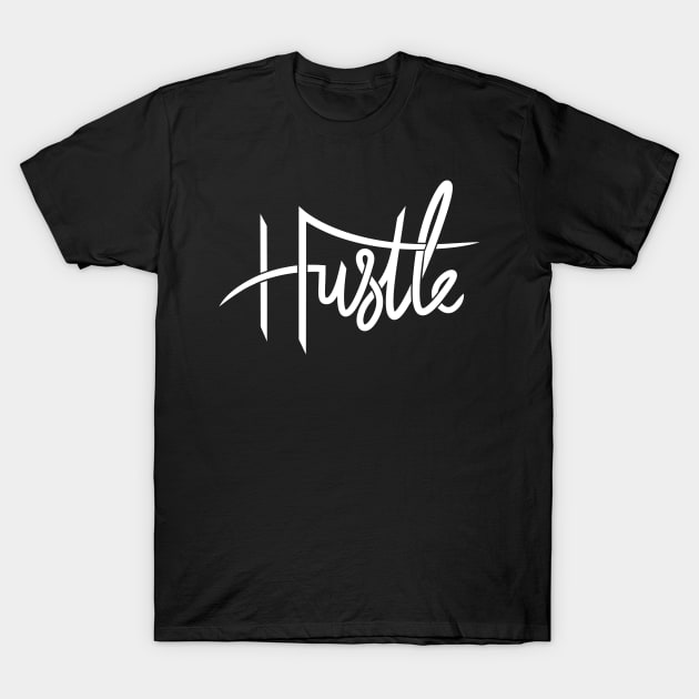 Hustle T-Shirt by Woah_Jonny